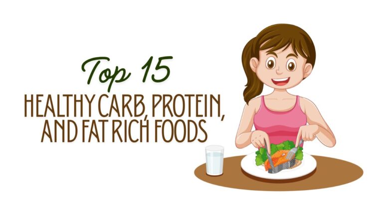 Carb Protein and Fat Rich Foods