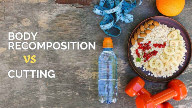 Body Recomposition vs cutting
