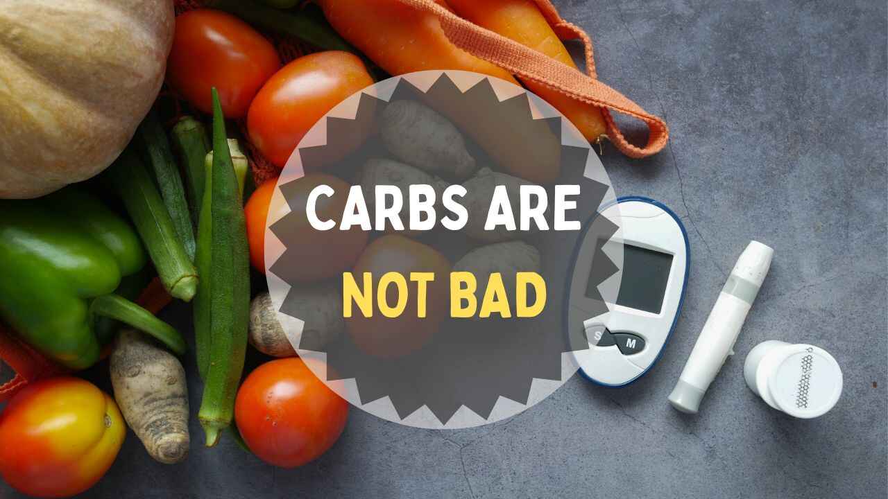 Carbs Are Not Bad