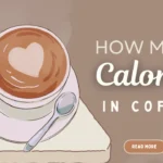 How Many Calories in Coffee